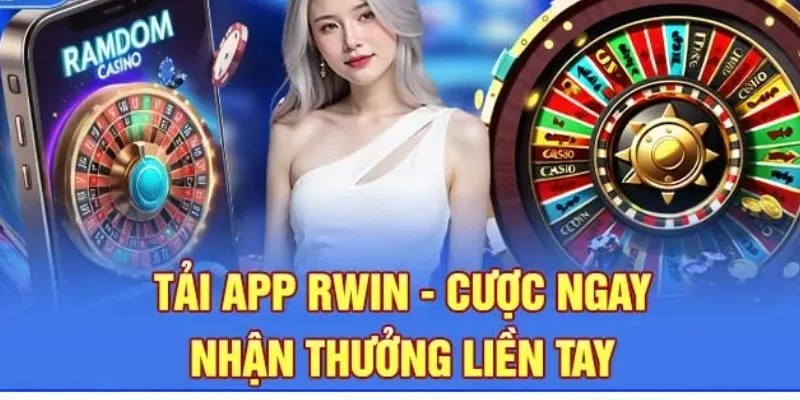 Quá trình thực hiện việc tải app Rwin siêu dễ, tiện lợi
