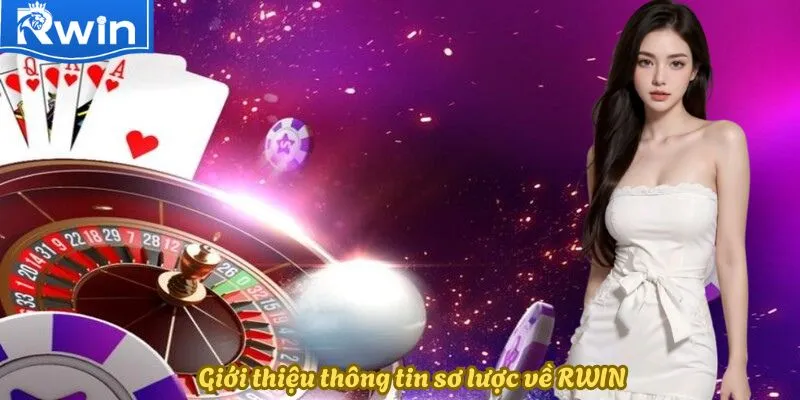 Giới thiệu thông tin sơ lược về RWIN