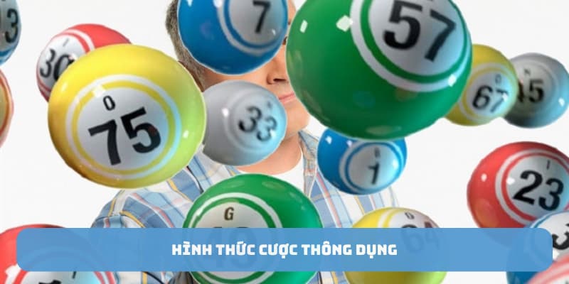 Hình thức cược thông dụng